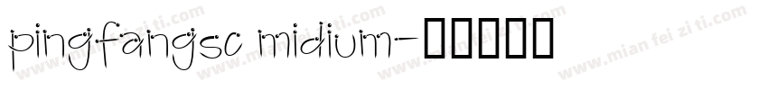 pingfangsc midium字体转换